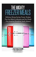 The Mighty Freezer Meals