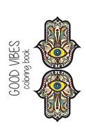 Good Vibes Coloring Book