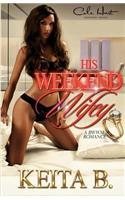 His Weekend Wifey