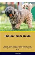 Tibetan Terrier Guide Tibetan Terrier Guide Includes: Tibetan Terrier Training, Diet, Socializing, Care, Grooming, Breeding and More