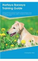 Hortaya Borzaya Training Guide Hortaya Borzaya Training Includes