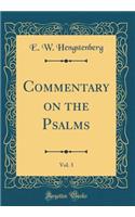 Commentary on the Psalms, Vol. 3 (Classic Reprint)