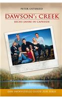 Dawson's Creek - Sechs Jahre in Capeside