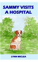 Sammy Visits a Hospital