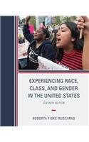 Experiencing Race, Class, and Gender in the United States