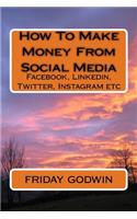 How To Make Money From Social Media