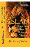 Discovering Aslan in 'Prince Caspian' by C. S. Lewis