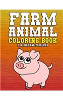 Farm Animal Coloring Book for Kids and Toddlers