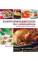 Everyone Can Cook for Celebrations
