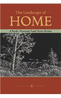 The Landscape of Home: A Rocky Mountain Land Series Reader