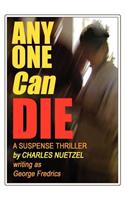 Any One Can Die