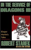In the Service of Dragons III