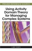 Using Activity Domain Theory for Managing Complex Systems