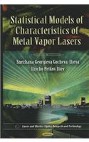 Statistical Models of Characteristics of Metal Vapor Lasers