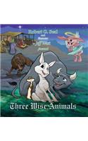 Three Wise Animals