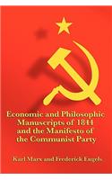 Economic and Philosophic Manuscripts of 1844 and the Manifesto of the Communist Party
