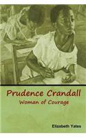 Prudence Crandall, Woman of Courage