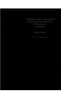 Pathophysiology, Concepts and Applications for Health Care Professionals