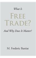 What Is Free Trade?