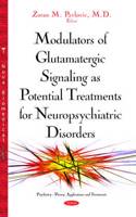 Modulators of Glutamatergic Signaling as Potential Treatments of Neuropsychiatric Disorders