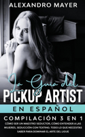 La Guía del Pickup Artist en Español