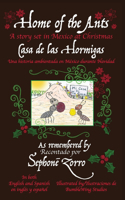 Home of the Ants/Casa de las Hormigas