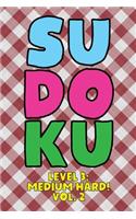 Sudoku Level 3: Medium Hard! Vol. 2: Play 9x9 Grid Sudoku Medium Hard Level 3 Volume 1-40 Play Them All Become A Sudoku Expert On The Road Paper Logic Games Become 