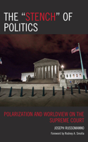 "Stench" of Politics: Polarization and Worldview on the Supreme Court