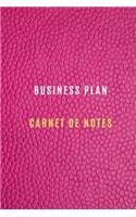 Carnet de Notes Business Plan pour enregistrer les objectifs et les cibles, chiffre d'affaire, les activités quotidiennes et les réflexions, Historique: cahier de Business Plan c'est idéal pour progresser dans votre projet professionnel et l'entreprise