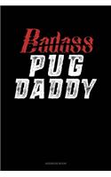 Badass Pug Daddy: Address Book(1381 Address Book)