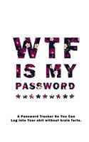 WTF Is My Password