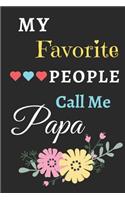 My Favorite People Call Me Papa