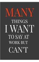 The many things i want to say at work but i can't