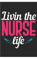 Livin the Nurse Life