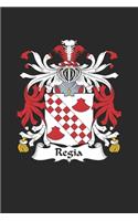 Regia: Regia Coat of Arms and Family Crest Notebook Journal (6 x 9 - 100 pages)