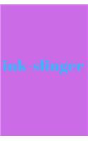 ink-slinger