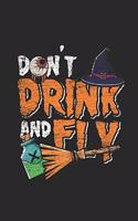 Don't Drink And Fly