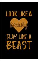 Look Like A Beauty Play Like A Beast: All Purpose 6x9 Blank Lined Notebook Journal Way Better Than A Card Trendy Unique Gift Solid Black Lacrosse