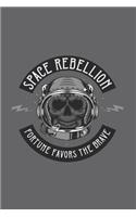 Space Rebellion Fortune Favors The brave- Astronomy Notebook