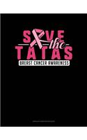 Save The Tatas Breast Cancer Awareness