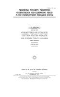 Preserving integrity, preventing overpayments, and eliminating fraud in the unemployment insurance system