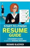 Start-to-Finish Resume Guide