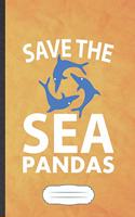 Save the Sea Pandas