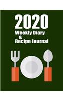 2020 Weekly Diary and Recipe Journal: Week-per-page Planner with Recipe Journal