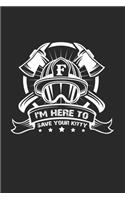 I'm here to save your kitty: 6x9 Fire Department - blank with numbers paper - notebook - notes