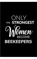 Only the Strongest Women Become Beekeepers