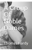 A Group Of Noble Dames