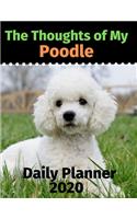 The Thoughts of My Poodle: Daily Planner 2020