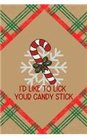 I'd Like To Lick Your Candy Stick
