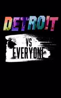 Detroit Vs Everyone: Food Journal & Meal Planner Diary To Track Daily Meals And Fitness Activities For Detriot Michigan Lovers, Rap Muisc Fans And Motor City Enthusiasts